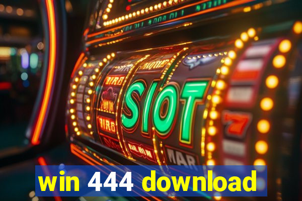 win 444 download